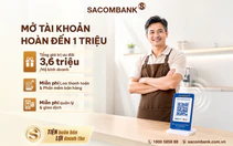 SACOMBANK đồng hành cùng cá nhân và hộ kinh doanh với nhiều ưu đãi đến cuối năm