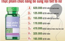 “Mê hồn trận” sản phẩm bổ sung  nội tiết tố nữ