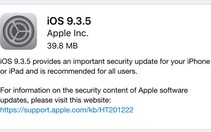 ​Vì sao cần cập nhật ngay iOS 9.3.5 cho iPhone?