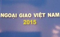 Lần đầu tiên công bố “Sách Xanh Ngoại giao Việt Nam”