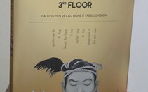 Tầng ba - câu chuyện về các nghệ sĩ trẻ đương đại