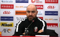 ​HLV trưởng đội tuyển U-23 Qatar: U-23 Việt Nam xứng đáng vô chung kết