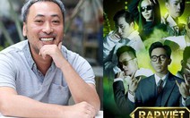Đạo diễn Nguyễn Quang Dũng nhắn thí sinh Rap Việt: 'Sáng tác hãy cẩn thận, dè chừng'