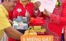Thực hư 'anh trai nhà người ta' tặng em gái của hồi môn chục tỉ