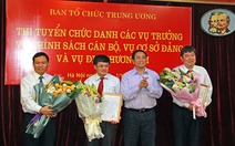 Ban Tổ chức Trung ương công bố 3 vụ trưởng trúng tuyển