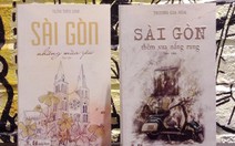 Sài Gòn - một miền thương nhớ, một ý mến yêu