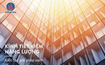 Lựa chọn tối ưu kính tiết kiệm năng lượng Viglacera