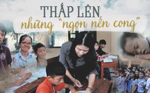 Thắp lên những 'ngọn nến cong'