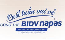 Cuối tuần vui vẻ cùng thẻ BIDV NAPAS