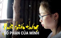 Phải chiến thắng số phận của mình