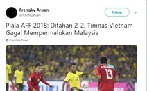 Hòa Việt Nam, CĐV Malaysia khen nức nở cầu thủ đội nhà