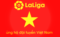 Sau Bundesliga, đến lượt La Liga chúc VN vô địch AFF Cup