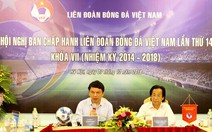 Đại hội VFF đóng cửa báo chí, 'bí mật' hơn họp Quốc hội