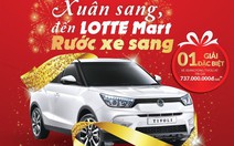 Đến LOTTE Mart rước xe sang và nhiều ưu đãi