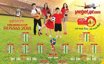 Tiếp tục tặng bạn đọc lịch thi đấu World Cup 2018