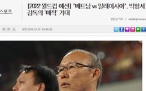 Báo Hàn: 'HLV Park Hang Seo sẽ tiếp tục mang đến điều kỳ diệu cho bóng đá Việt Nam'