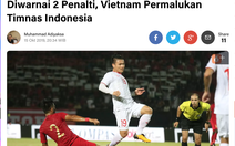 Liputan6: ‘Tuyển Việt Nam khiến Indonesia xấu mặt’