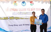 Khánh thành công trình 'Sawaco - Nước sạch cho vùng biên giới'