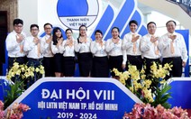 Đại hội Hội Liên hiệp Thanh niên VN TP.HCM: Nhiều cơ hội nhưng cũng nhiều thách thức