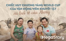 Chiếc huy chương vàng World Cup của vận động viên khuyết tật và tuổi 16 của Hương