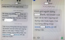 Giả tin nhắn thương hiệu, lừa lấy tiền trong tài khoản người dân