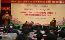 Công tác tuyên giáo năm 2019: 'chủ động, nhạy bén, sáng tạo, sâu sát'