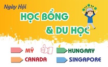 15/12: Ngày hội học bổng du học & Định Cư Mỹ - Canada – Hungary – Singapore