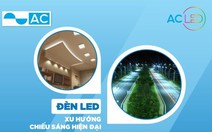 Đèn Led - Xu hướng chiếu sáng hiện đại