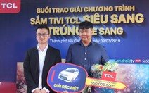 TCL Việt Nam trao thưởng chương trình 'Sắm tivi TCL siêu sang - trúng xe sang'