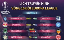 Lịch trực tiếp Europa League 15-3: Chờ Arsenal ngược dòng trước Rennes