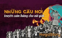 Những câu nói tràn đầy cảm hứng cho phái nữ ngày 8-3