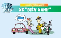 10 liên tưởng vui về xe 'biển xanh'