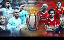 Lịch truyền hình vòng 38 Premier League: MC và Liverpool tranh ngôi vương