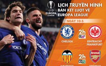 Lịch trực tiếp Europa League: Lại chờ trận chung kết toàn Anh