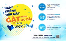 VNPT tung loạt ưu đãi khủng về viễn thông cho thị trường FinTech