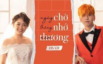 Osad khoe lối hát mới trong 'Ngày chờ tháng nhớ năm thương'