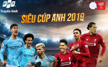 Lịch trực tiếp Siêu cúp Anh giữa Manchester City và Liverpool