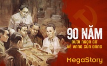 90 năm dưới ngọn cờ vẻ vang của Đảng