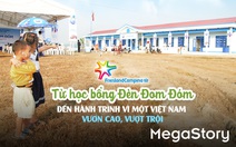 FCV: FrieslandCampina VN - từ học bổng Đèn Đom Đóm đến hành trình vì một VN vươn cao, vượt trội