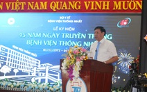 Bệnh viện Thống Nhất kỷ niệm 45 năm ngày thành lập