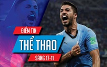 Điểm tin thể thao sáng 17-11: Suarez nhiễm COVID-19, siêu sao Kipruto bị bắt vì giao cấu với trẻ em