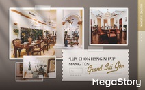 ‘Lựa chọn hạng nhất’ mang tên Grand Sài Gòn