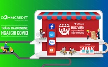 VPBank hỗ trợ miễn phí cho hàng chục nghìn tiểu thương chuyển sang kinh doanh online