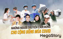 Họ đã truyền cảm hứng để cùng đồng bào vượt qua đại dịch