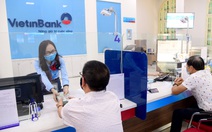 Kinh doanh hiệu quả, Vietinbank luôn giữ vai trò chủ lực