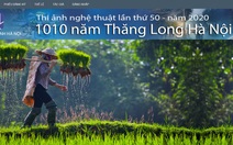 Phát động cuộc thi ảnh nghệ thuật 'Hà Nội niềm tin và hy vọng'