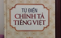 Chính thức thu hồi từ điển chính tả sai chính tả