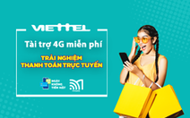 Viettel miễn phí trải nghiệm 4G nhân 'Ngày không tiền mặt'