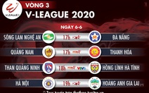 Lịch trực tiếp V-League 2020: 'Đại chiến' Hà Nội - Hoàng Anh Gia Lai