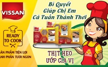 Vissan bật mí bí quyết giúp chị em cả tuần thảnh thơi